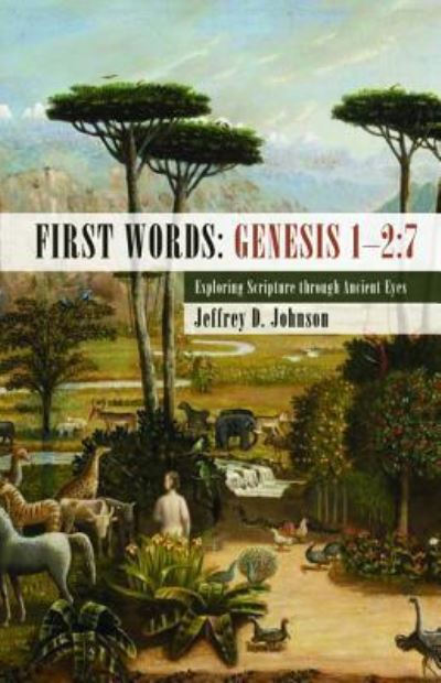 Cover for Jeffrey D Johnson · First Words (Hardcover Book) (2016)