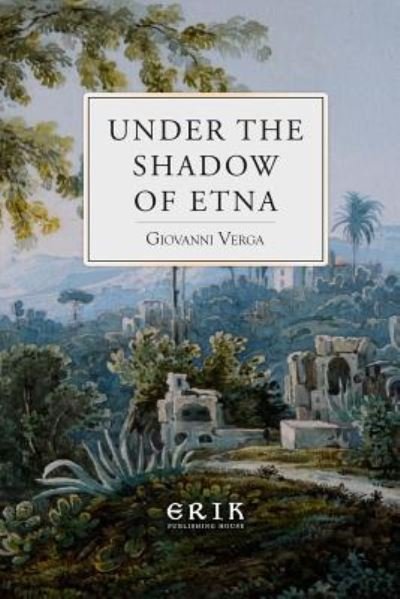 Cover for Giovanni Verga · Under the Shadow of Etna (Taschenbuch) (2016)