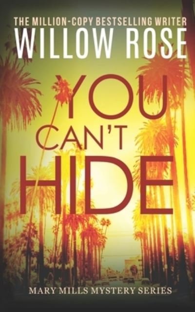 Cover for Willow Rose · You Can't Hide (Pocketbok) (2016)