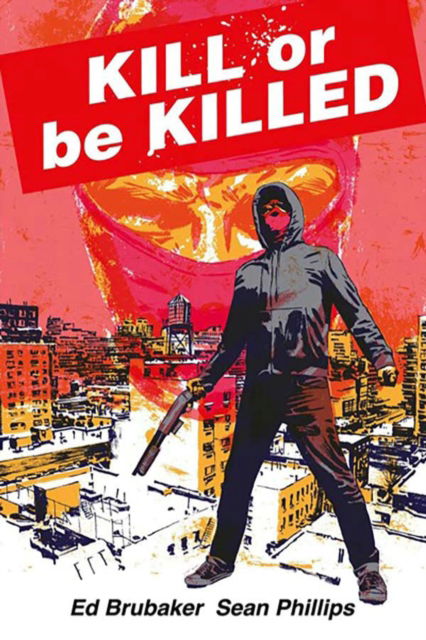 Cover for Ed Brubaker · Kill or Be Killed Compendium (Paperback Book) (2025)