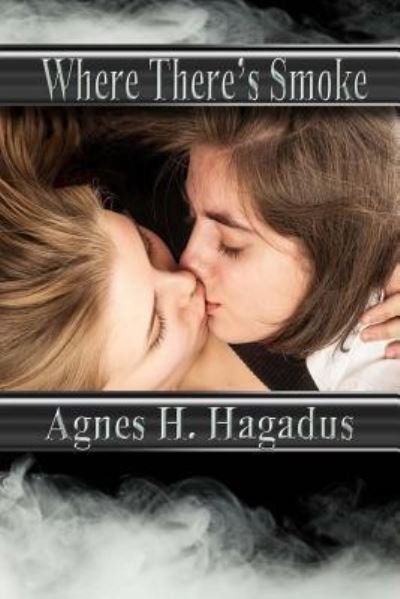 Cover for Agnes H Hagadus · Where There's Smoke (Paperback Bog) (2016)