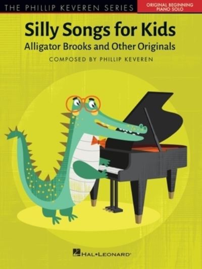 Cover for Phillip Keveren · Silly Songs for Kids - the Phillip Keveren Series (Buch) (2020)