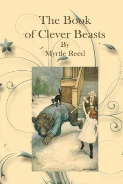 Cover for Myrtle Reed · The Book of Clever Beasts (Paperback Book) (2016)