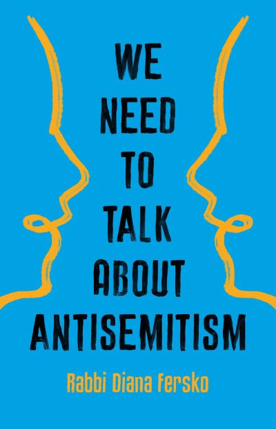Cover for Diana Fersko · We Need to Talk about Antisemitism (Book) (2023)