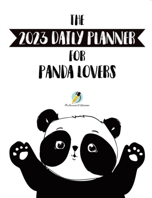 Cover for Journals and Notebooks · The 2023 Daily Planner for Panda Lovers (Paperback Book) (2019)