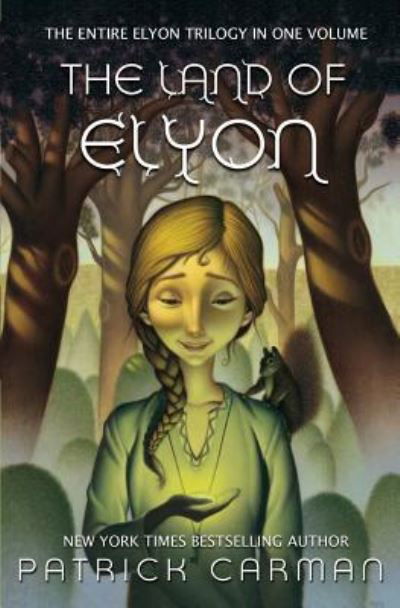 The Land of Elyon Trilogy : Omnibus : books 1 - 3 - Patrick Carman - Livros - CreateSpace Independent Publishing Platf - 9781542675949 - 31 de janeiro de 2017