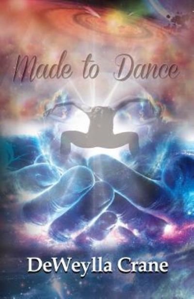 Cover for Deweylla M Crane · Made to Dance (Paperback Bog) (2017)