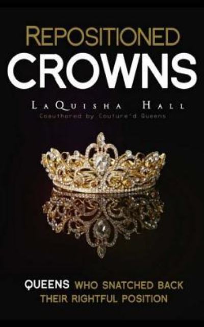 Cover for Couture'd Queens · Repositioned Crowns (Paperback Book) (2017)