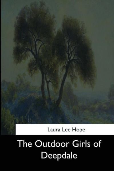 Cover for Laura Lee Hope · The Outdoor Girls of Deepdale (Taschenbuch) (2017)