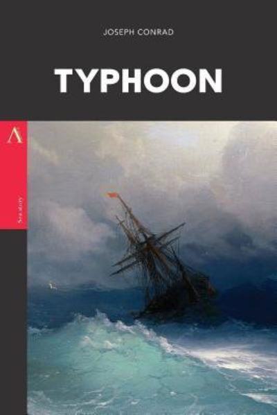 Typhoon - Joseph Conrad - Kirjat - Createspace Independent Publishing Platf - 9781546312949 - tiistai 25. huhtikuuta 2017