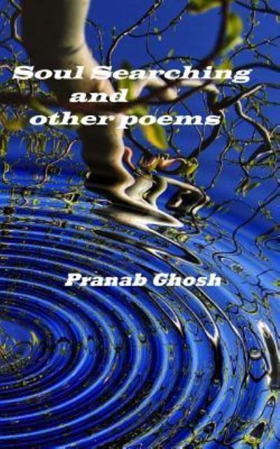 Cover for Pranab Ghosh · Soul Searching and other poems (Paperback Book) (2017)