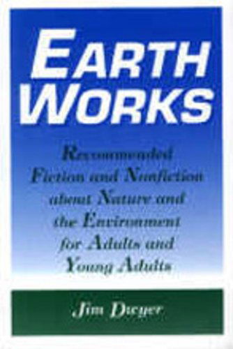 Cover for Jim Dwyer · Earth Works: Recommended Fiction and Nonfiction About Nature and the Environment for Adults and Young Adults (Paperback Book) (1996)