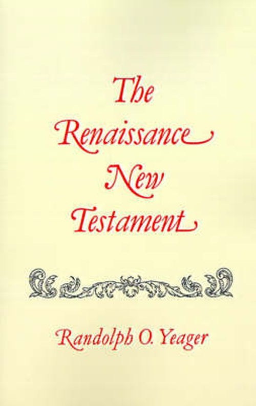 Cover for Dr. Randolph Yeager · The Renaissance New Testament, Vol. 18 (Paperback Book) (1985)