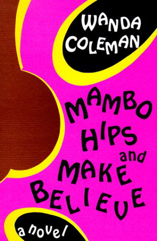 Cover for Wanda Coleman · Mambo Hips and Make Believe (Paperback Book) [First edition] (2005)