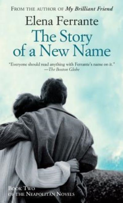 Cover for Elena Ferrante · The Story of a New Name (Paperback Book) (2016)