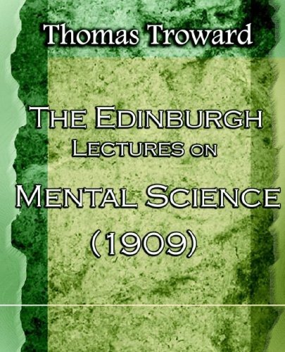 The Edinburgh Lectures on Mental Science (1909) - Thomas Troward - Książki - Book Jungle - 9781594621949 - 13 lipca 2006