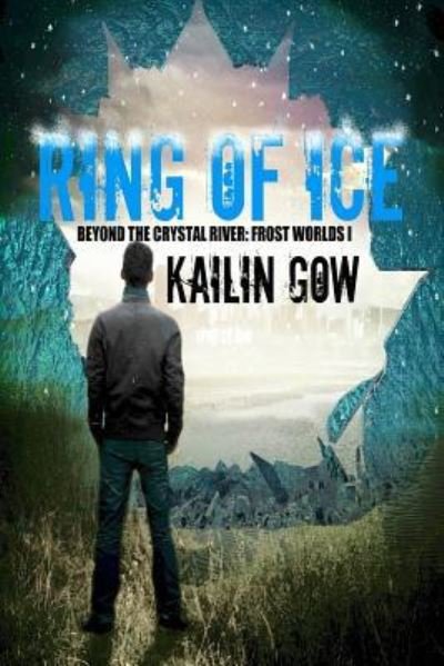 Cover for Kailin Gow · Ring of Ice (Frost Worlds Trilogy (Paperback Book) (2015)