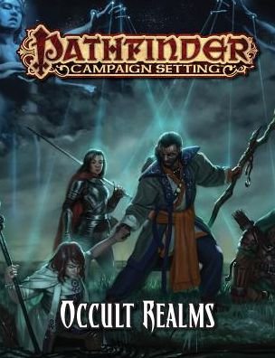 Cover for Paizo Staff · Pathfinder Campaign Setting: Occult Realms (Taschenbuch) (2015)