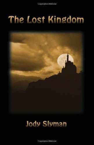 Cover for Jody Slyman · The Lost Kingdom (Pocketbok) (2009)