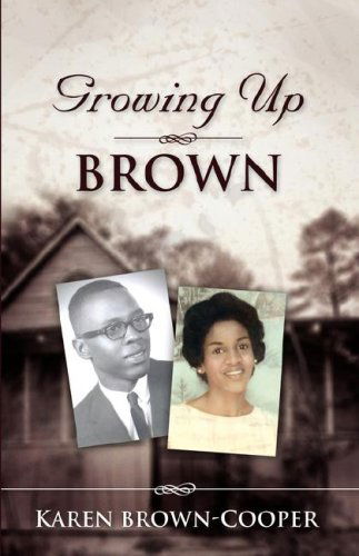 Cover for Karen D Cooper · Growing Up Brown (Paperback Book) (2007)