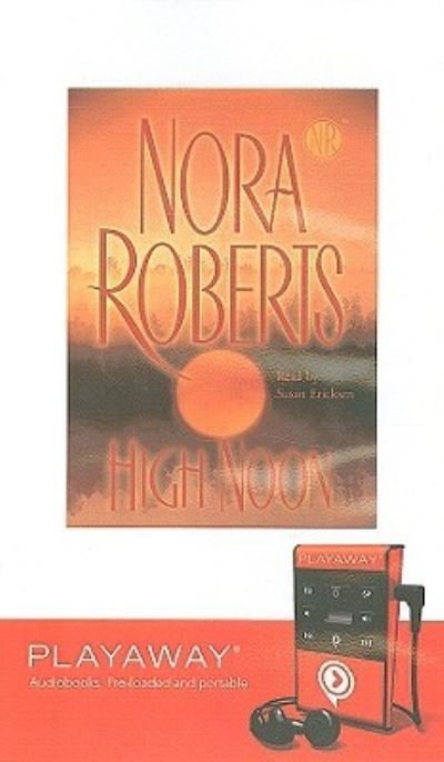 Cover for Nora Roberts · High Noon (N/A) (2008)