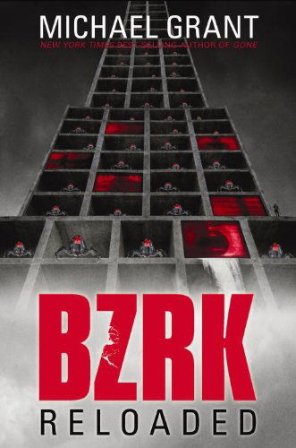 Cover for Michael Grant · Bzrk Reloaded (Inbunden Bok) (2013)