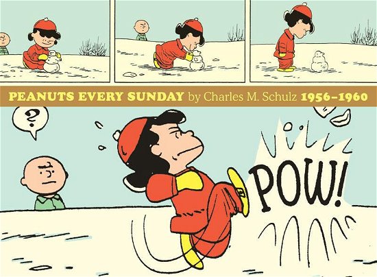 Cover for Charles M. Schulz · Peanuts Every Sunday 1956-1960 (Peanuts Every Sunday) (Hardcover bog) (2014)