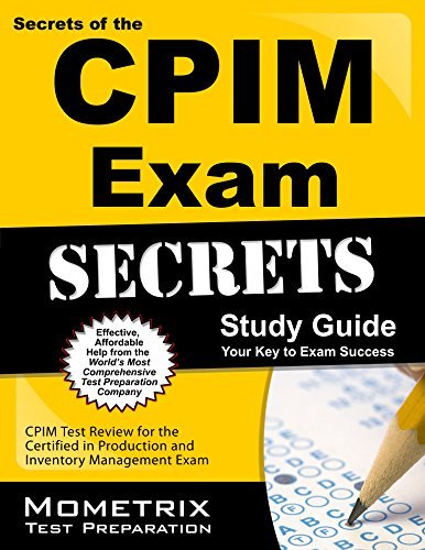 Cover for Cpim Exam Secrets Test Prep Team · Secrets of the Cpim Exam Study Guide: Cpim Test Review for the Certified in Production and Inventory Management Exam (Mometrix Secrets Study Guides) (Paperback Bog) [Stg edition] (2023)