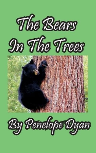 Cover for Penelope Dyan · Bears in the Trees (Bog) (2022)