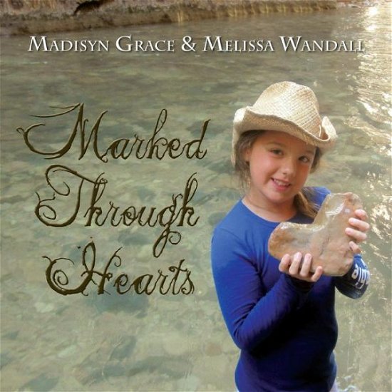 Cover for Madisyn Grace Wandall · Marked Through Hearts (Pocketbok) (2019)
