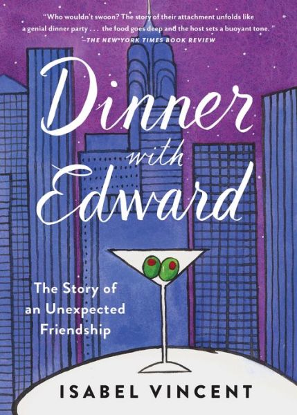 Dinner with Edward - Isabel Vincent - Książki - Algonquin Books (division of Workman) - 9781616206949 - 13 czerwca 2017