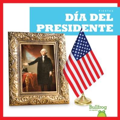 Cover for Erika S. Manley · Día del Presidente (Paperback Book) (2018)