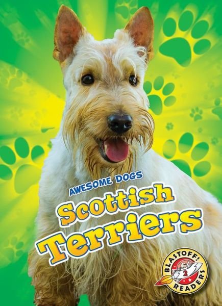 Cover for Paige V Polinsky · Scottish Terriers - Awesome Dogs (Hardcover Book) (2018)