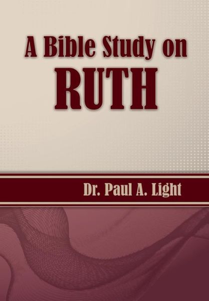 Cover for Paul a Light · A Bible Study on Ruth (Paperback Book) (2015)