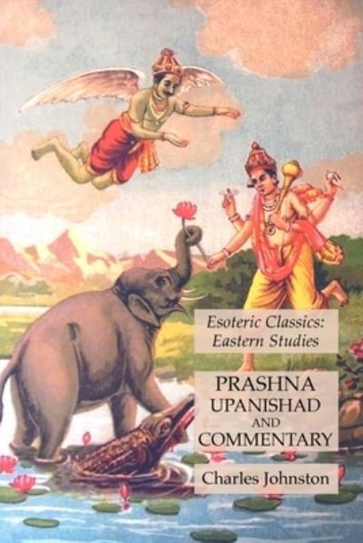 Cover for Charles Johnston · Prashna Upanishad and Commentary (Taschenbuch) (2021)