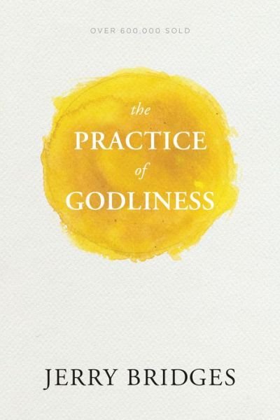 Cover for Jerry Bridges · The Practice of Godliness (Paperback Bog) (2016)