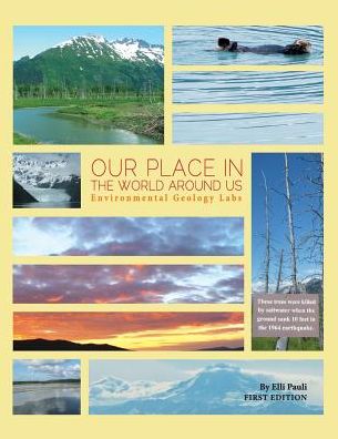 Cover for Elli Pauli · Our Place In the World Around Us: Environmental Geology Labs (Paperback Book) (2014)