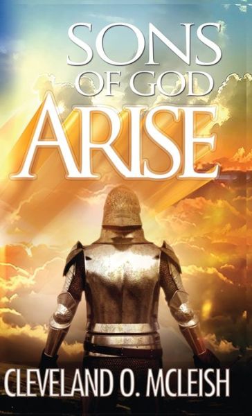 Cover for McLeish O. Cleveland · Sons Of God, Arise (Paperback Book) (2015)