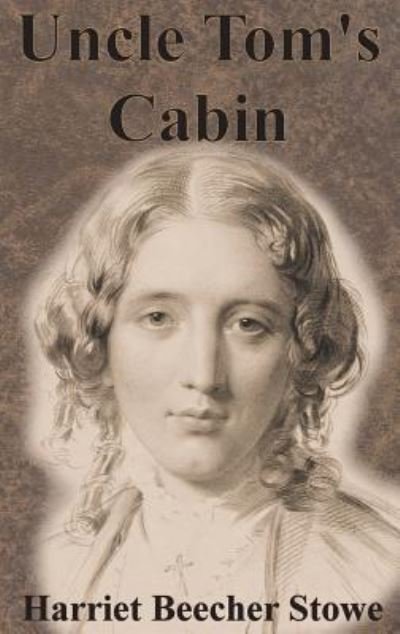 Cover for Harriet Beecher Stowe · Uncle Tom's Cabin (Hardcover bog) (1901)