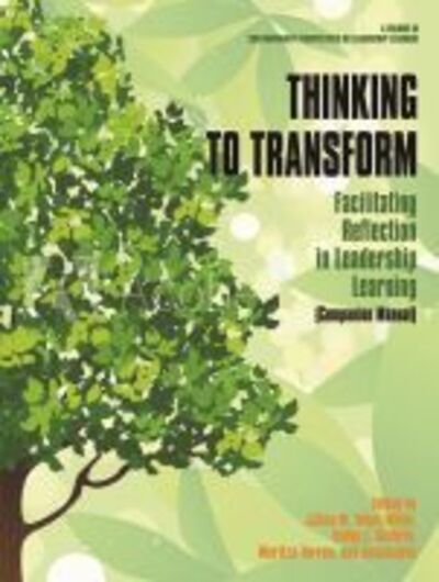 Cover for Jillian M. Volpe Wjite · Thinking to Transform: Facilitating Reflection in Leadership Learning (Companion Manual) - Contemporary Perspectives on Leadership Learning (Paperback Book) (2020)