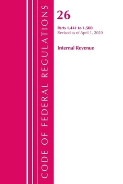 Cover for Office Of The Federal Register (U.S.) · Code of Federal Regulations, Title 26 Internal Revenue 1.140-1.169, Revised as of April 1, 2020 - Code of Federal Regulations, Title 26 Internal Revenue (Paperback Book) (2021)