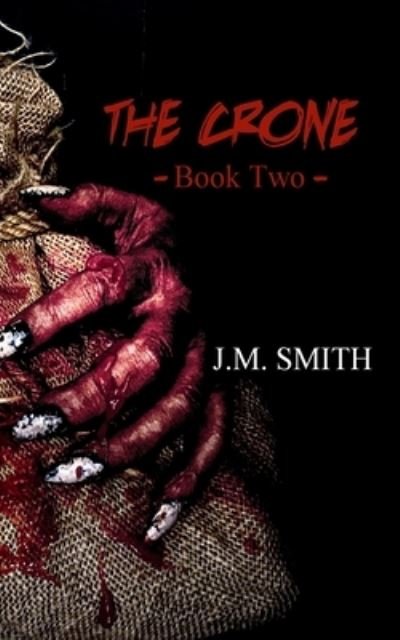 Cover for Jm Smith · The Crone II - Crone (Paperback Bog) (2021)