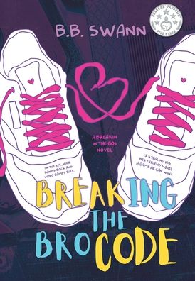 Cover for B B Swann · Breaking the Bro Code (Hardcover Book) (2020)