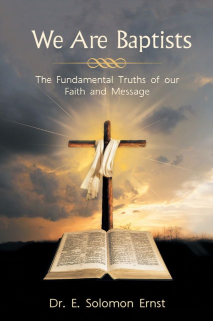 Cover for Dr E Solomon Ernst · We Are Baptists (Paperback Book) (2022)