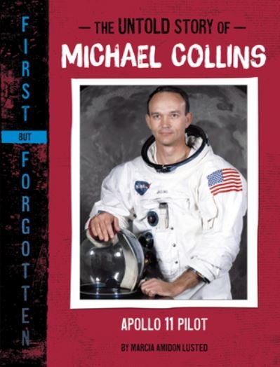 Cover for Marcia Amidon Lüsted · Untold Story of Michael Collins (Book) (2023)
