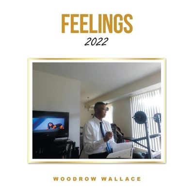 Cover for Woodrow Wallace · Feelings (Book) (2022)