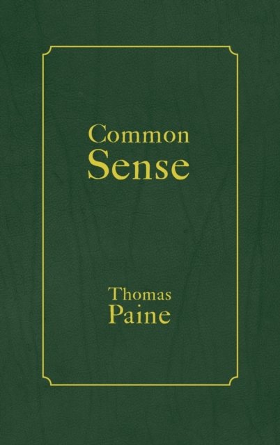 Cover for Thomas Paine · Common Sense (Hardcover Book) (1901)