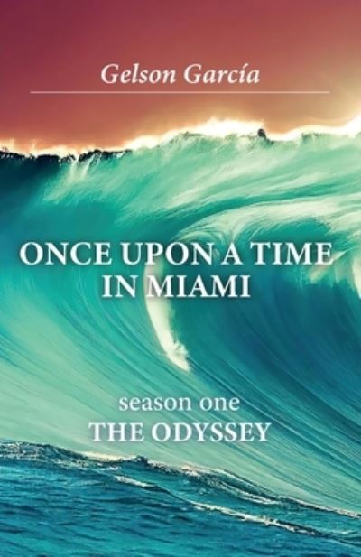 Cover for Gelson García · Once upon a Time in Miami (Book) (2023)