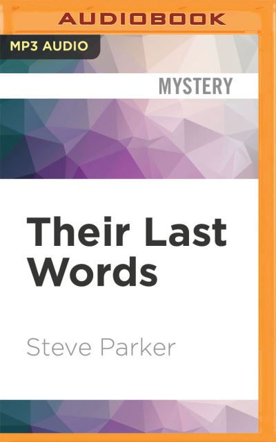 Their Last Words - Steve Parker - Musik - AUDIBLE STUDIOS ON BRILLIANCE - 9781713565949 - 10. november 2020
