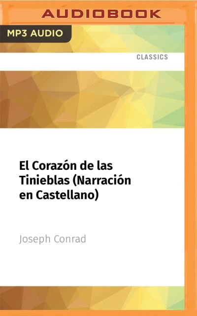 Cover for Joseph Conrad · El Corazon de Las Tinieblas (Narracion En Castellano) (CD) (2021)